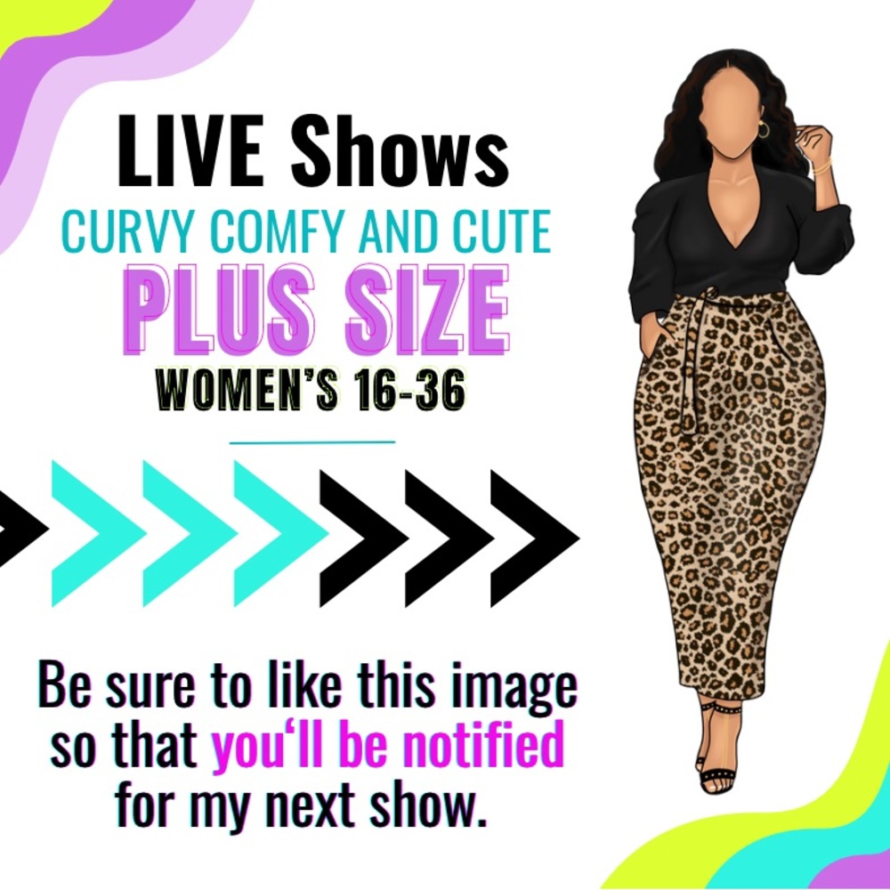 Like this flyer to be notified for my Live Shows for‎ Curvy Ladies • Sizes 14-36